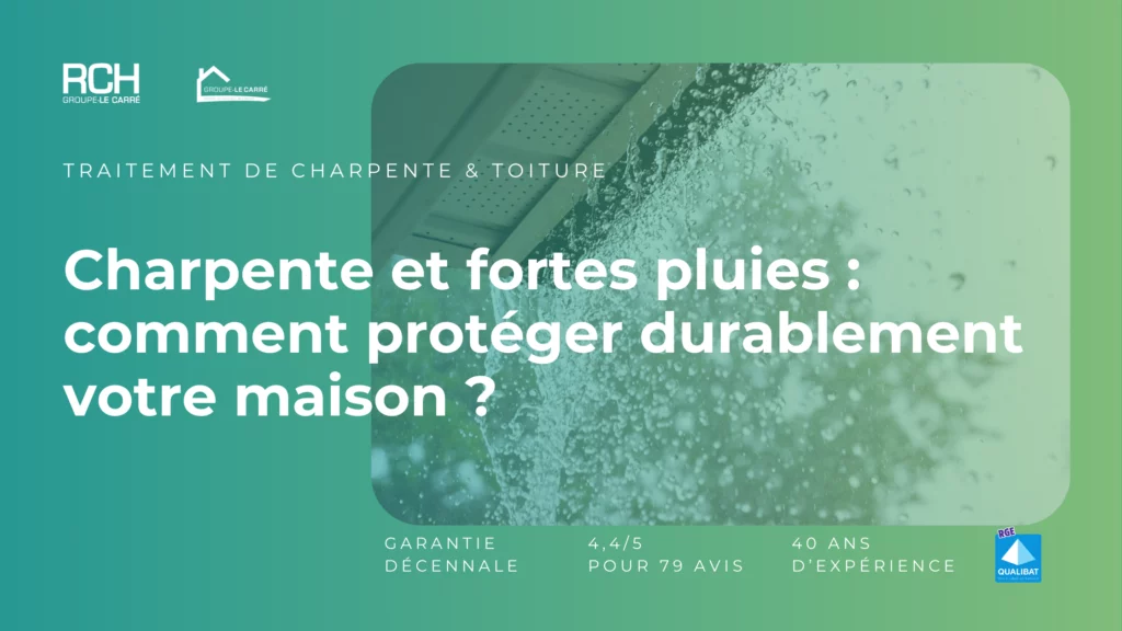 Charpente en bois exposée à de fortes pluies à Nevers – diagnostic toiture RCH Groupe Le Carré