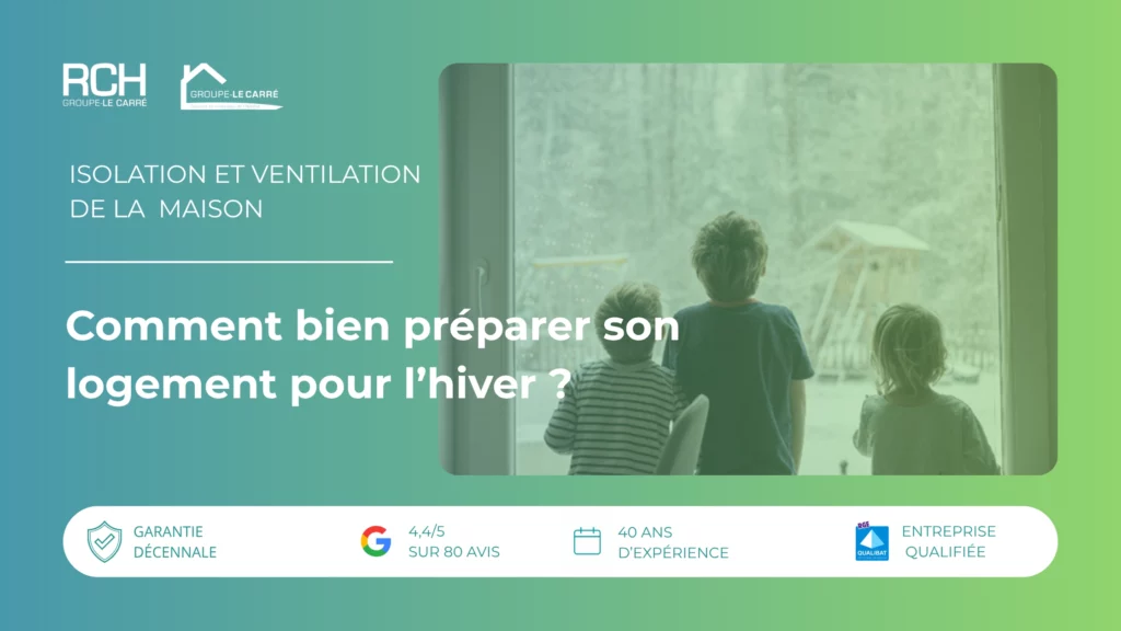 Isolation et ventilation de maison à Nevers : préparer son logement pour l’hiver afin d’améliorer le confort thermique et limiter les pertes d’énergie.