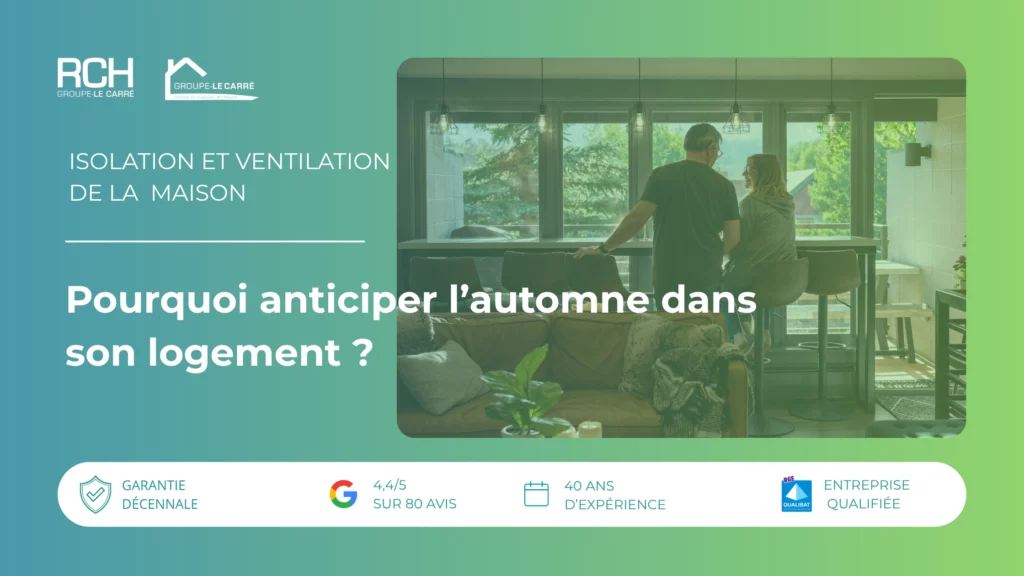 Isolation et ventilation de maison à Nevers : anticiper l’automne pour améliorer le confort thermique et réduire les pertes d’énergie.
